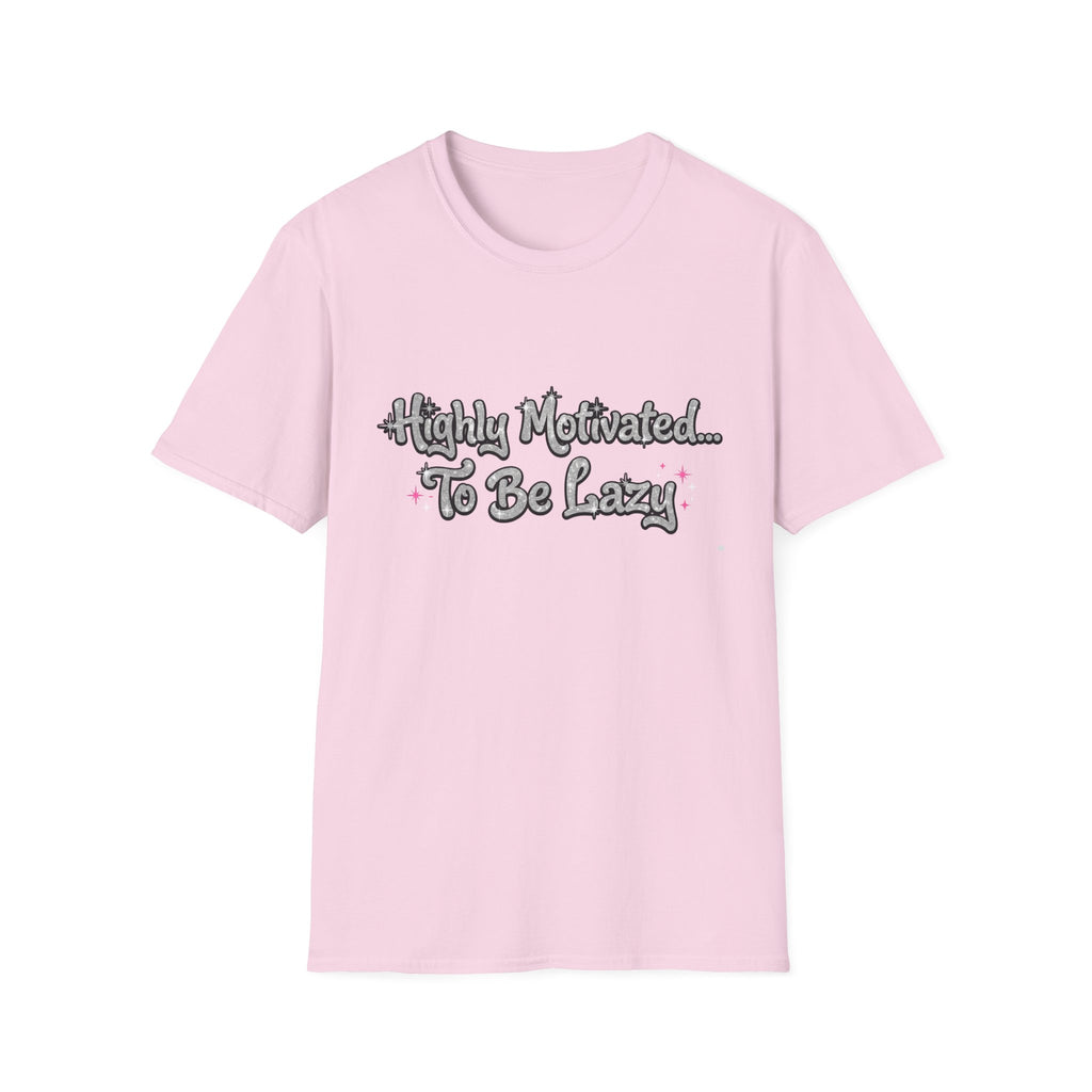 Highly Motivated To Be Lazy T-Shirt