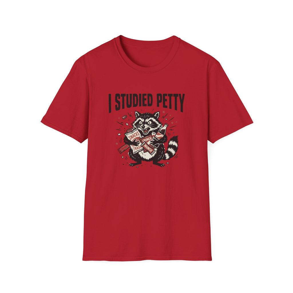 I Studied Petty T-Shirt