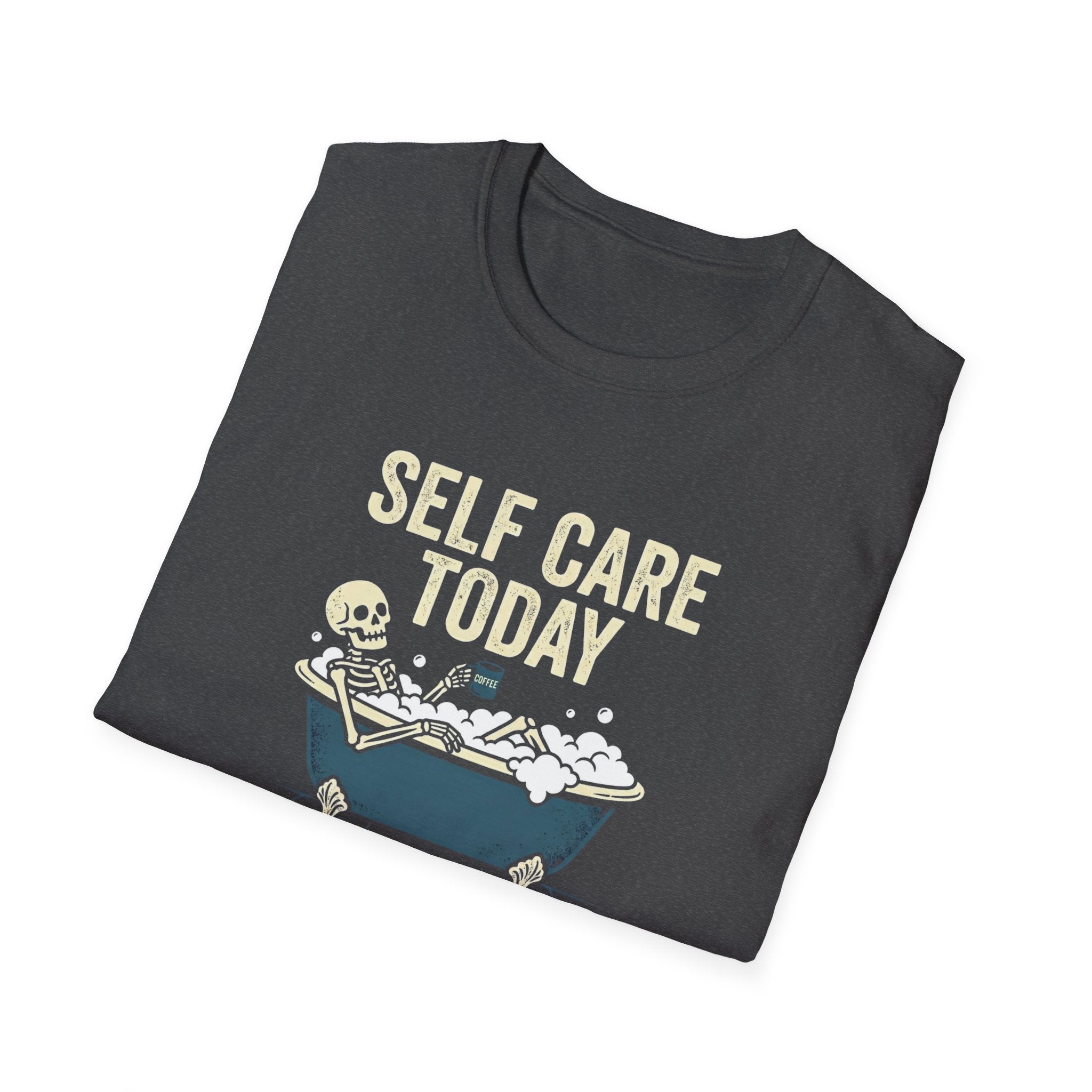 Self Care Today T-Shirt