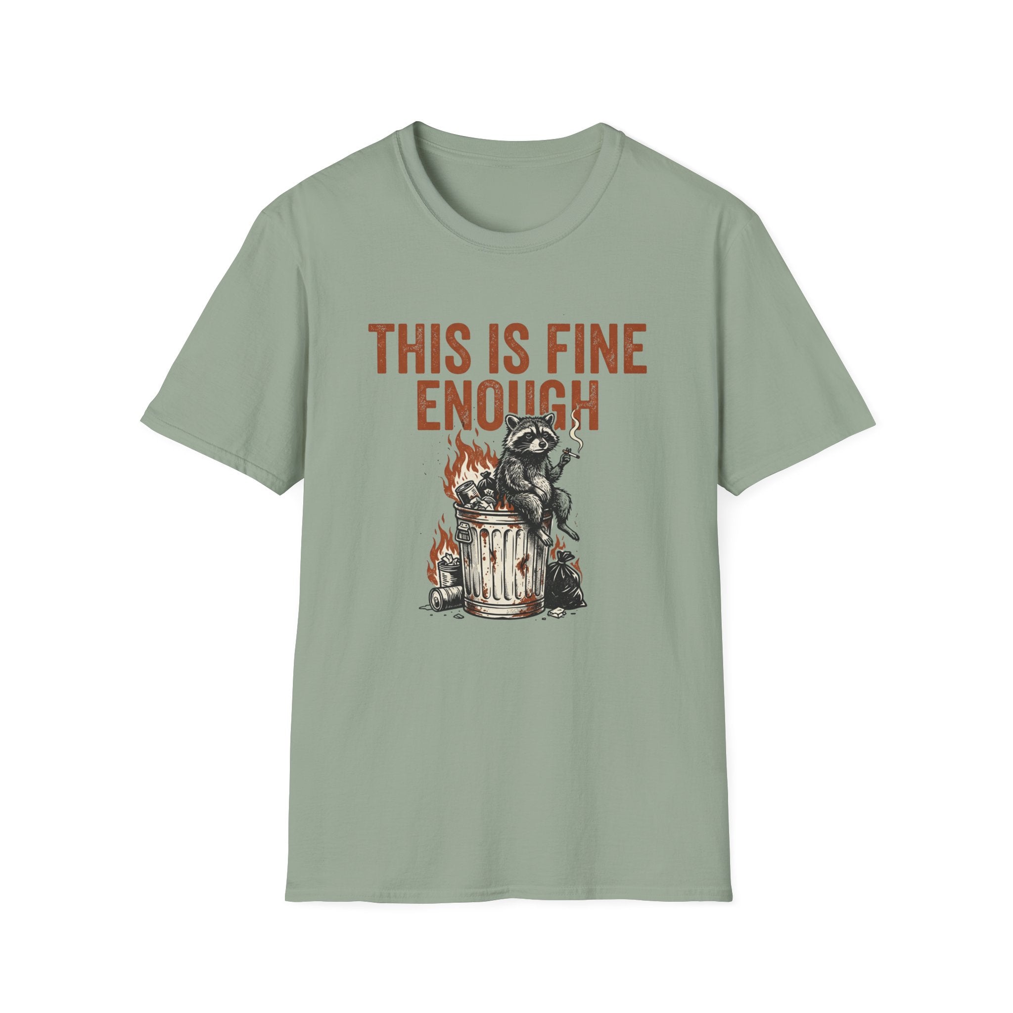 This is Fine Enough T-Shirt