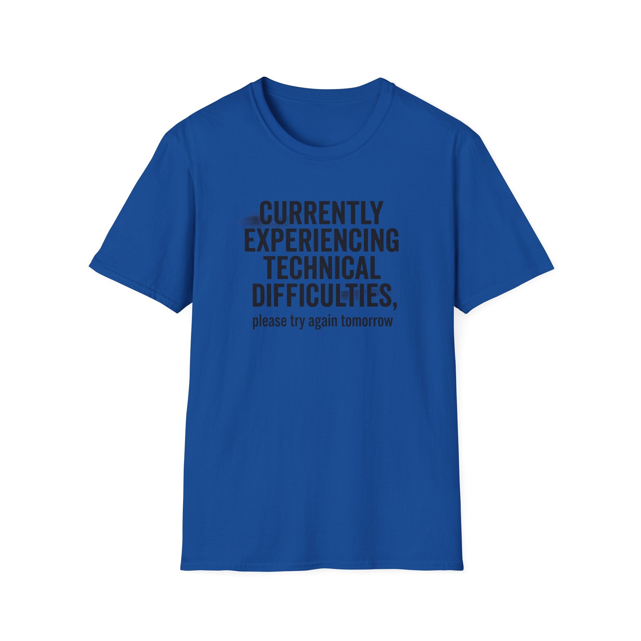 Currently Experiencing Technical Difficulties T-Shirt