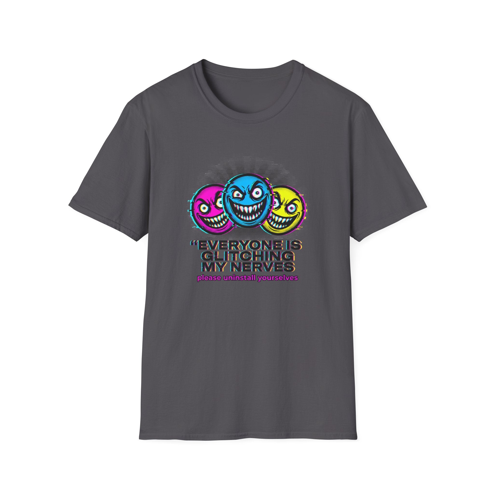 Everyone Is Glitching My Nerves T-Shirt