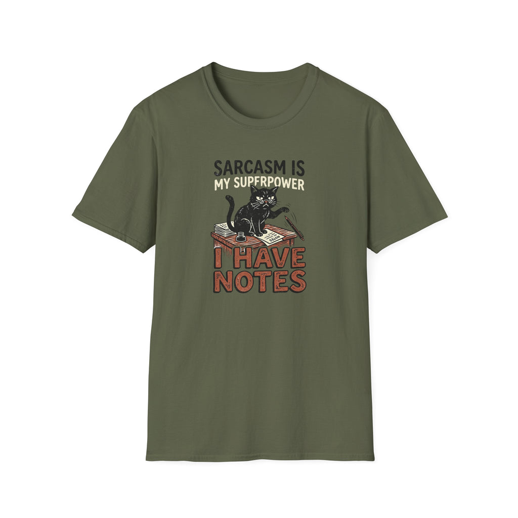 Sarcasm Is My SuperPower I have Notes T-Shirt
