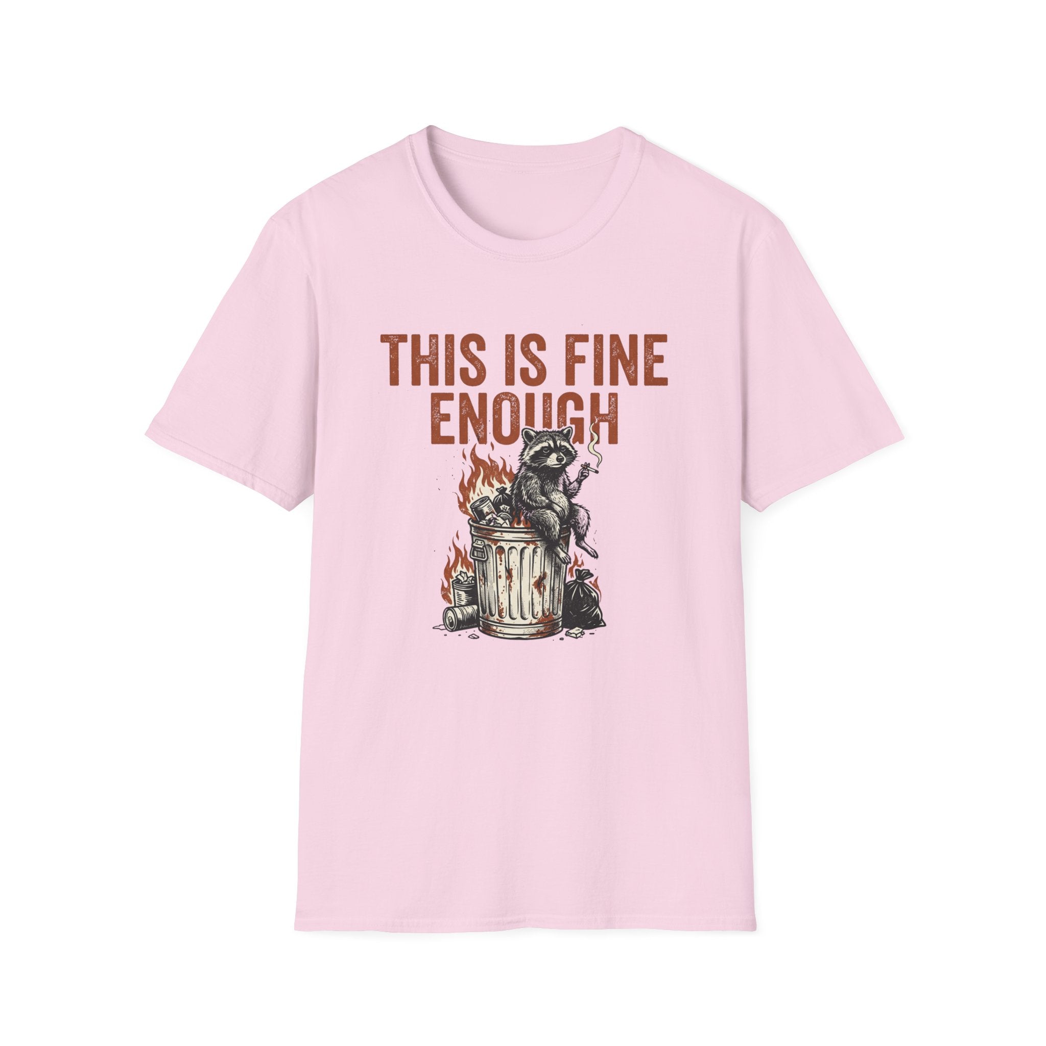 This is Fine Enough T-Shirt