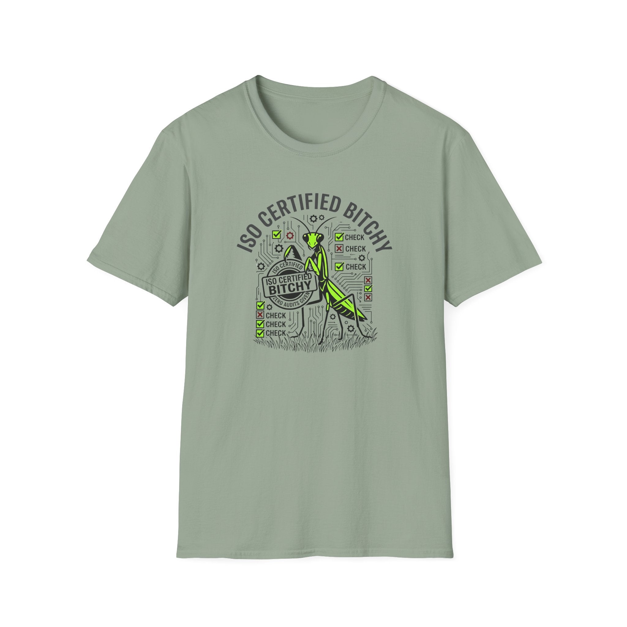 ISO Certified Bitchy T-Shirt
