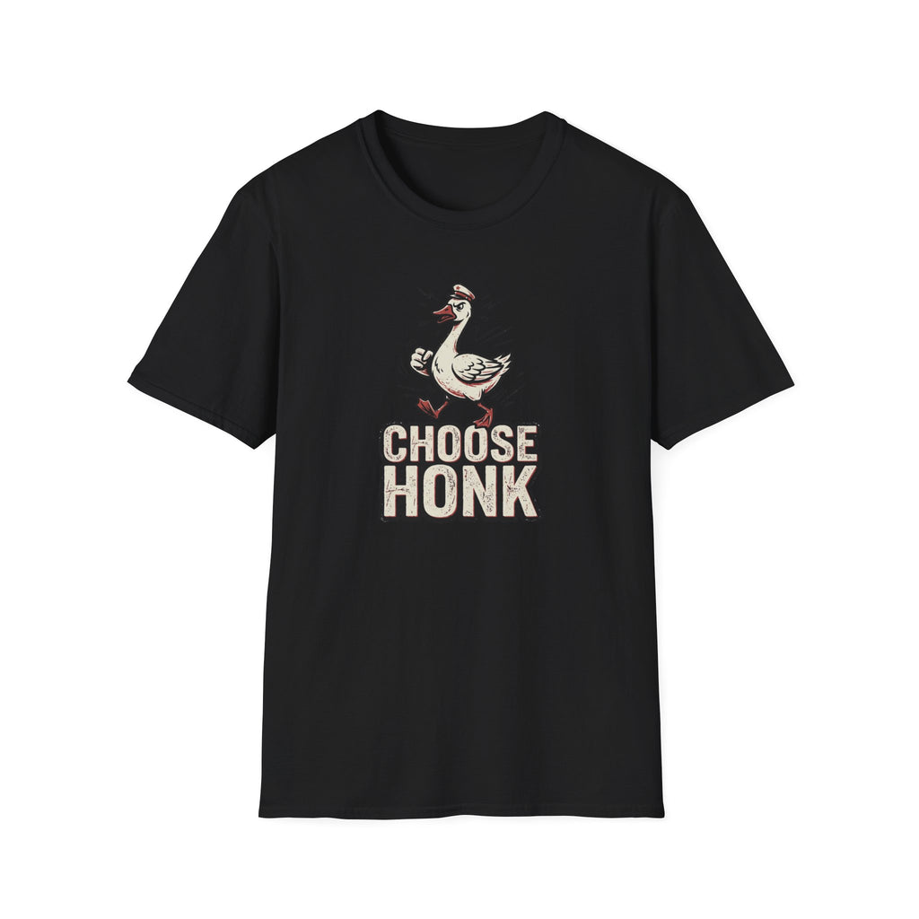 Choose Honk T-Shirt