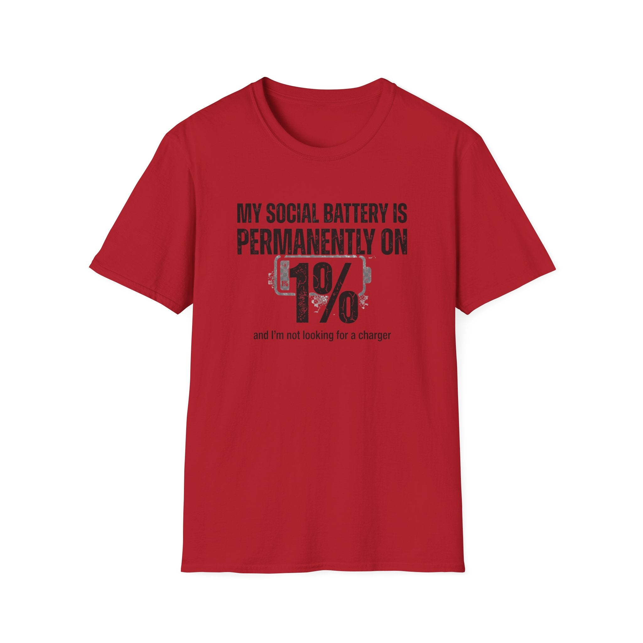 My Social Batter Is Permanently on 1% T-Shirt