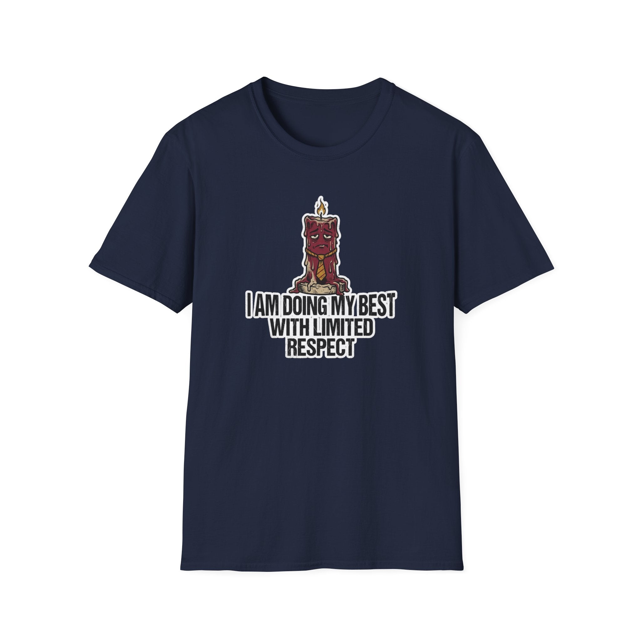 I Am Doing My Best With Limited Respect T-Shirt
