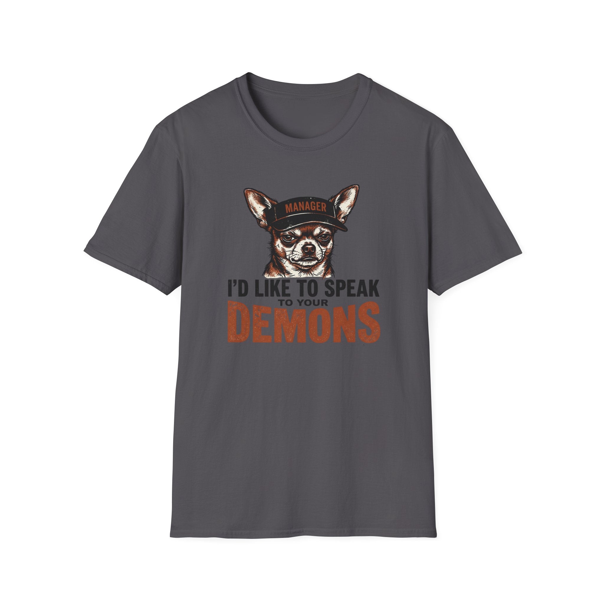 I'd Like To Talk To Your Demons T-Shirt