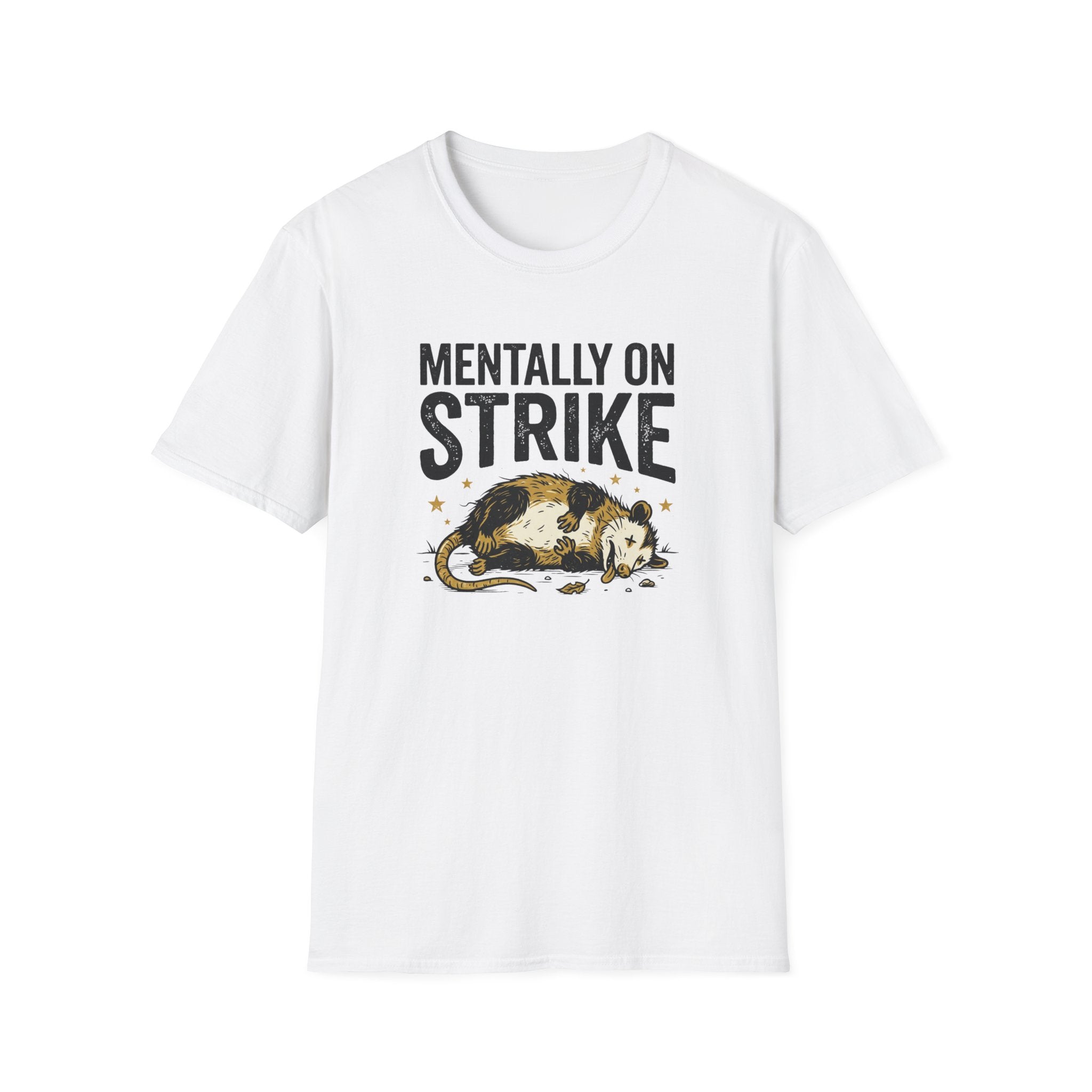 Mentally On Strike T-Shirt