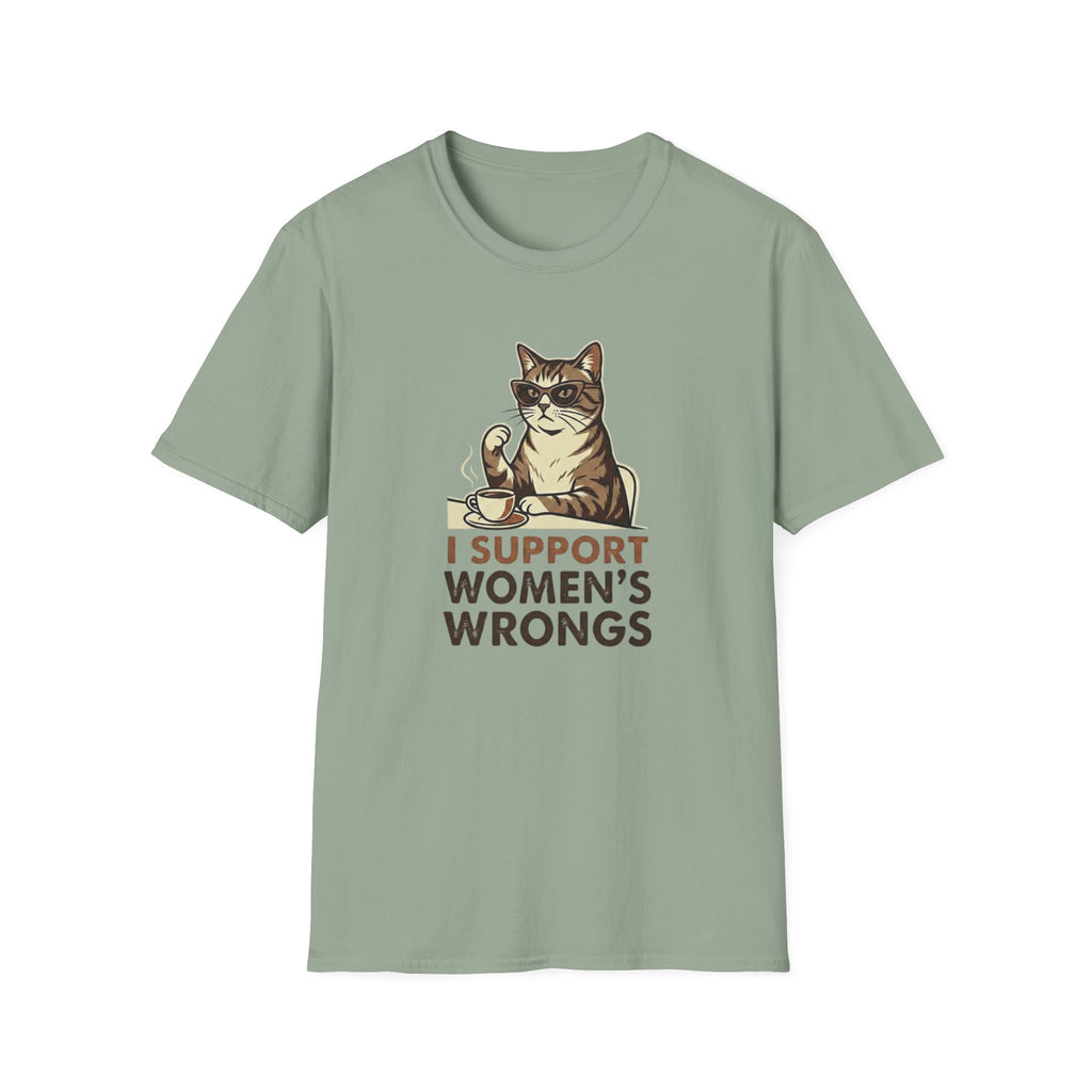 I Support Womens Wrongs T-Shirt